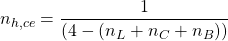 \[ n_{h,ce} = \frac{1}{(4-(n_L+n_C+n_B))} \]