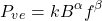 \[{P_{ve}} = k{B^\alpha }{f^\beta }\]